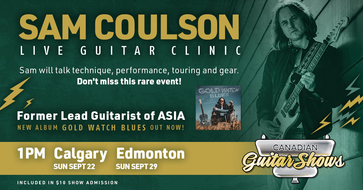 Sam Coulson will present clinics at both the Calgary and Edmonton Guitar Shows this September